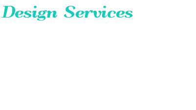 Design Services
Publications / Advertisements
Content Development
Corporate Identity Business Cards
Logos